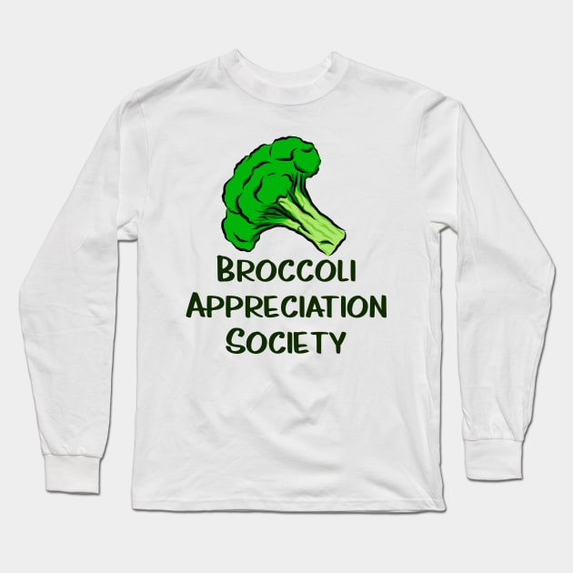 Broccoli Appreciation Society I Love Broccoli Clean Eating Vegan Vegetarian Vegetables for Life Broccoli Florets Long Sleeve T-Shirt by anijnas